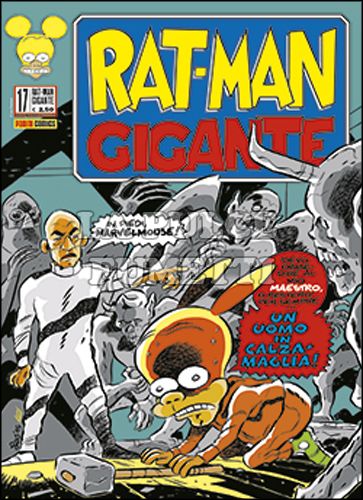 RAT-MAN GIGANTE # 17: UN UOMO IN CALZAMAGLIA!
